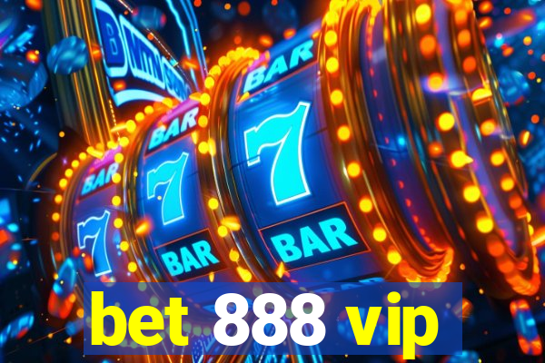 bet 888 vip